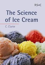 Clarke, C: Science of Ice Cream