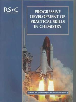 Progressive Development of Practical Skills in Chemistry