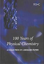 100 Years of Physical Chemistry