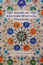 Heart of the Eastern Mystical Teaching