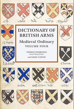 Dictionary of British Arms: Medieval Ordinary Volume IV