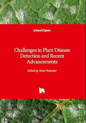 Challengesin Plant Disease Detection and Recent Advancements