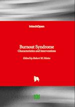 Burnout Syndrome - Characteristics and Interventions