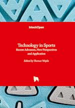 Technology in Sports - Recent Advances, New Perspectives and Application