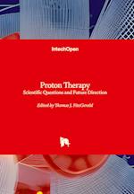 Proton Therapy - Scientific Questions and Future Direction