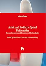 Adult and Pediatric Spinal Deformities - Recent Advances and Evolution of Technologies