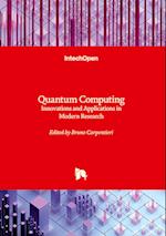 Quantum Computing - Innovations and Applications in Modern Research