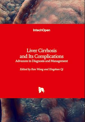 Liver Cirrhosis and Its Complications - Advances in Diagnosis and Management