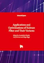 Applications and Optimizations of Kalman Filter and Their Variants