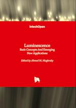 Luminescence - Basic Concepts And Emerging New Applications