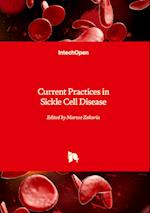 Current Practices in Sickle Cell Disease