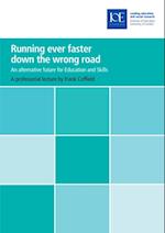 Running ever faster down the wrong road