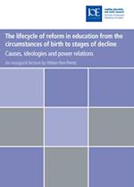 lifecycle of reform in education from the circumstances of birth to stages of decline