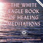 White Eagle Book of Healing Meditations