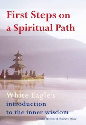 First Steps On A Spiritual Path
