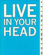 Live in Your Head