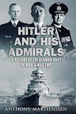 Hitler and His Admirals