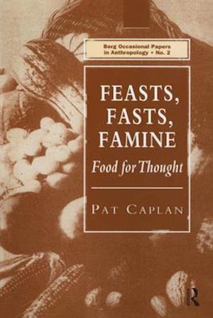 Feasts, Fasts, Famine