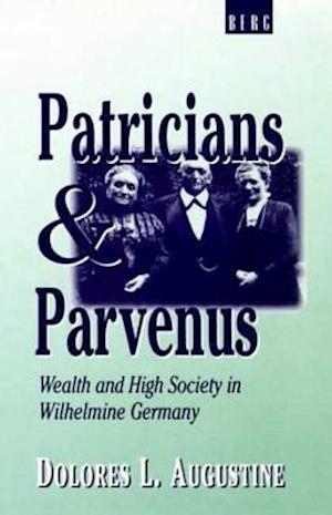 Patricians and Parvenus