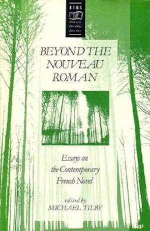 Beyond the Nouveau Roman