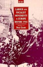 Labour and Socialist Movements in Europe before 1914