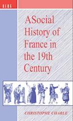 A Social History of France in the 19th Century