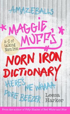 Maggie Muff's Norn Iron Dictionary