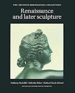 Renaissance and Later Sculpture