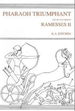 Pharaoh Triumphant. The Life and Times of Ramesses II