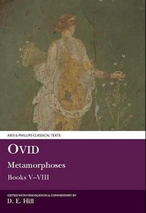 Ovid: Metamorphoses Books V-VIII