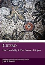 Cicero: Laelius on Friendship and The Dream of Scipio