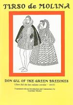Tirso de Molina: Don Gil of the Green Breeches