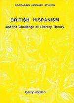 British Hispanism and the Challenge of Literary Theory