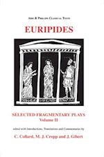 Euripides: Selected Fragmentary Plays Vol II