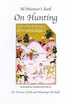 Al-Mansur's Book On Hunting