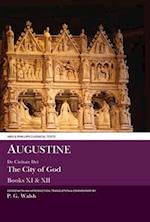 Augustine: The City of God Books XI and XII
