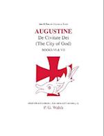 Augustine: The City of God Books VI and VII