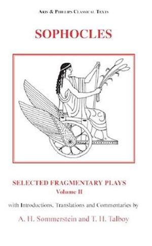 Sophocles: Selected Fragmentary Plays, Volume 2