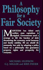 Philosophy for a Fair Society (Georgist Paradigm series)