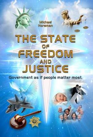 The State of Freedom and Justice