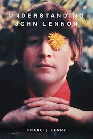 Understanding John Lennon