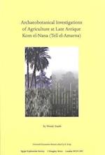Archaeobotanical Investigations of Agriculture at Late Antique Kom El-Nana (Tell El-Amarna)