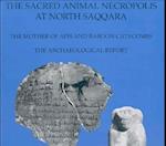 The Sacred Animal Necropolis at North Saqqara