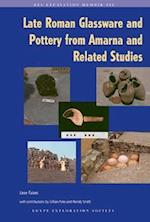 Late Roman Glassware and Pottery from Amarna and Related Studies