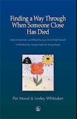 Finding a Way Through When Someone Close has Died