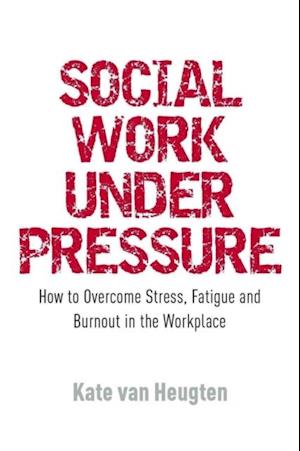 Social Work Under Pressure