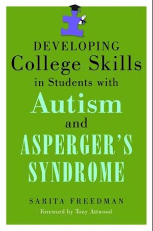 Developing College Skills in Students with Autism and Asperger's Syndrome