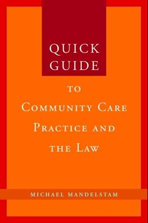 Quick Guide to Community Care Practice and the Law