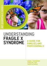 Understanding Fragile X Syndrome