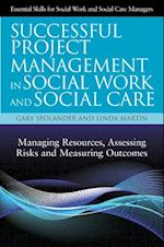 Successful Project Management in Social Work and Social Care